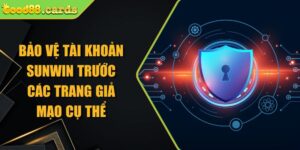 Bảo Vệ Tài Khoản Sunwin Trước Các Trang Giả Mạo Cụ Thể 4 Bảo vệ tài khoản Sunwin