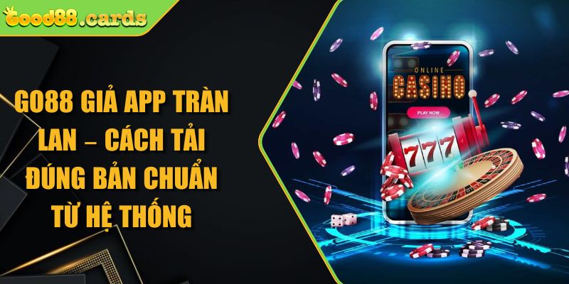 Go88 giả app